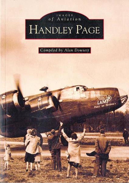 Handley Page (Archive Photographs: Images of Aviation) - copertina