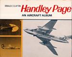 Handley Page: An Aircraft Album