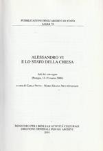 Alessandro 6. e lo Stato della Chiesa : atti del Convegno, Perugia, 13-15 marzo 2000