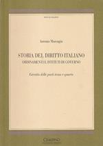 Storia del diritto italiano: orddinamenti e istituti di governo. Estratto dalle parti terza e quarta
