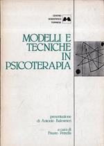 Modelli e tecniche in psicoterapia : atti del 18. Congresso nazionale della Società di psicoterapia medica, Verona, 3-4 novembre 1984
