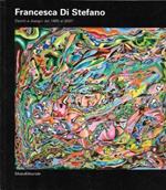 Francesca di Stefano: dipinti e disegni dal 1955 al 2007