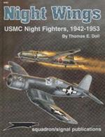 Night Wings. USMC Night Fighters, 1942-1953