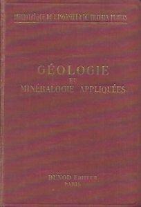 Géologie et minéralogie appliquées: Les minéraux utiles et leurs gisements - Henri Charpentier - copertina