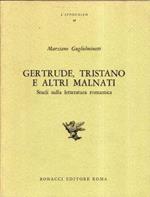 Gertrude, Tristano e altri malnati : studi sulla letteratura romantica
