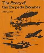 The Story of the Torpedo Bomber