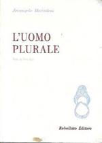 L' uomo plurale