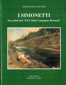 I Simonetti. Due artisti dei "XXV della campagna romana" - Egidio Maria Eleuteri - copertina