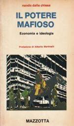 Il potere mafioso. Ecconomia e ideologia