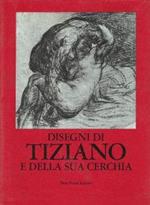 Disegni di tiziano e della sua cerchia