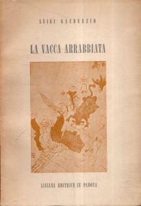 La vacca arrabbiata. Epigrammi - Luigi Gaudenzio - copertina