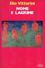 Nome e lagrime. 1a edizione