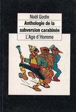 Anthologie de la subversion carabinée