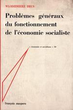 Problèmes généraux du fonctionnement de l'économie socialiste