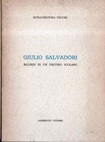 Giulio Salvadori. Ricordi di un vecchio scolaro