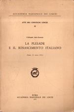 colloquio italo-francese. La Pleiade e il rinascimento italiano