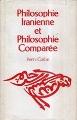 Philosophie Iranienne et Philosophie Comparée