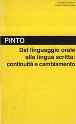 Dal linguaggio orale alla lingua scritta: continuità e cambiamento