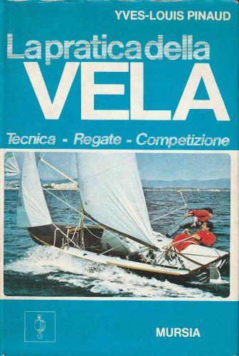 La pratica della vela - Yves-Louis Pinaud - copertina