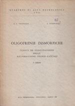 Oligofrenie dismorfiche. Clinica ed eziopatogenesi delle malformazioni cranio-facciali