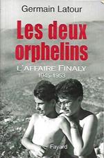 Les deux orphelins: l'affair Finaly 1945-1953