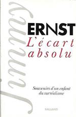 L' écart absolu: un enfant du surréalisme