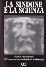 La sindone e la scienza. Bilanci e programmi