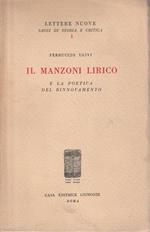 Autografato 1° edizione! Il Manzoni lirico e la poetica del rinnovamento