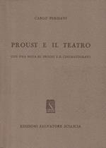 1° Edizione ! Proust e il teatro. Con una nota su Proust e il cinematografo