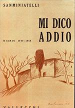 Mi dico addio. Diario 1949 - 1958