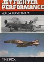 Jet Fighter performance. Korea to Vietnam