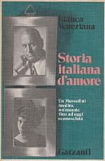 Storia indiana d'amore. Un Mussolini inedito, un'amante fino ad oggi sconosciuta