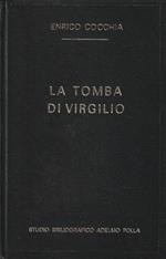 La tomba di Virgilio. Contributo alla tipografia dell'antica città di Napoli