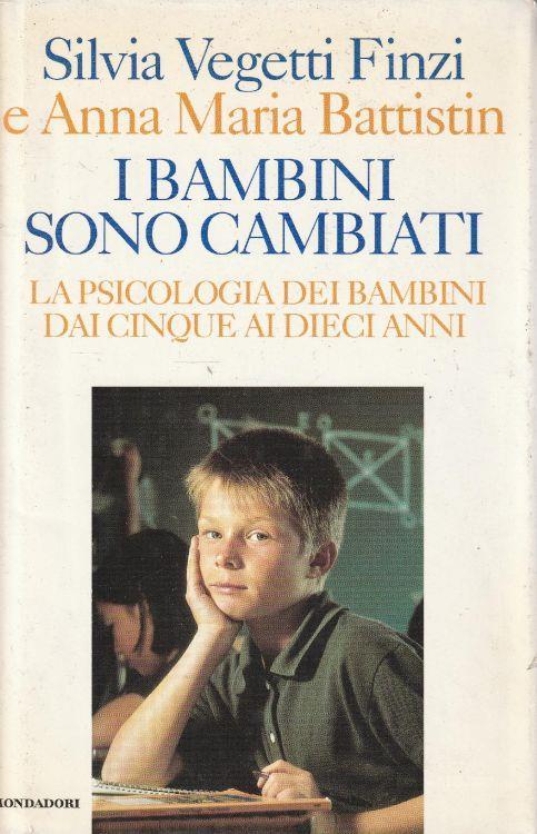 1° Edizione ! I bambini sono cambiati. La psicologia dei bambini dai cinque ai dieci anni - copertina