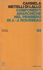 1° Edizione ! Componenti anarchiche nel pensiero di J.J. Rousseau