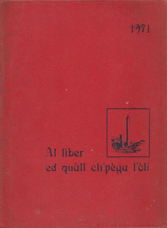 Al liber ed quàll ch'pèga l'òli 1971 - copertina