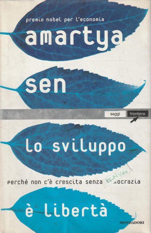 1° Edizione ! Lo sviluppo è libertà, perchè non c'è crescita senza democrazia - copertina