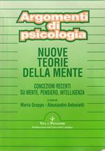 Nuove teorie della mente : concezioni recenti su mente, pensiero, intelligenza