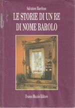 Le storie di un Re di nome Barolo