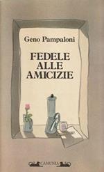 1° edizione! Fedele alle amicizie