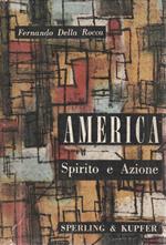 1° edizione, Autografato ! America. Spirito e Azione