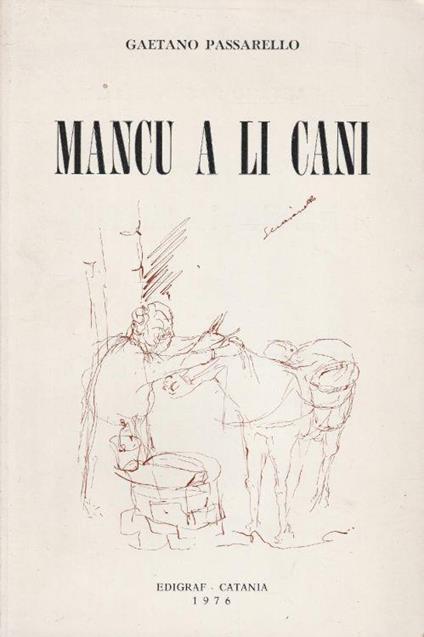 Mancu a li cani - John G. Passarella - copertina