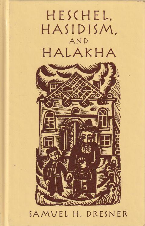 Heschel, Hasidism and Halakha - copertina