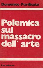 Polemica sul massacro dell'arte