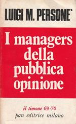 I managers della pubblica opinione