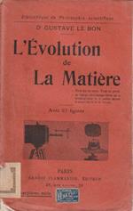 L' Evolution de la Matière - Rien se crée. Tout se perd