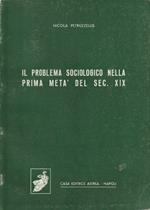 Il problema sociologico nella prima metà del sec. XIX