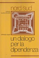 Nord-Sud / Un dialogo per la dipendenza