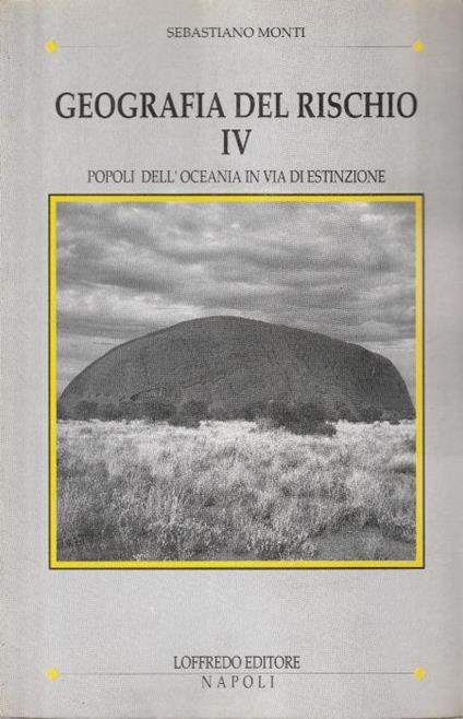 Geografia del rischio Vol. IV Popoli dell'oceania in via di estinzione - copertina