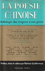 La poésie chinoise. Anthologie des origines à nos jours